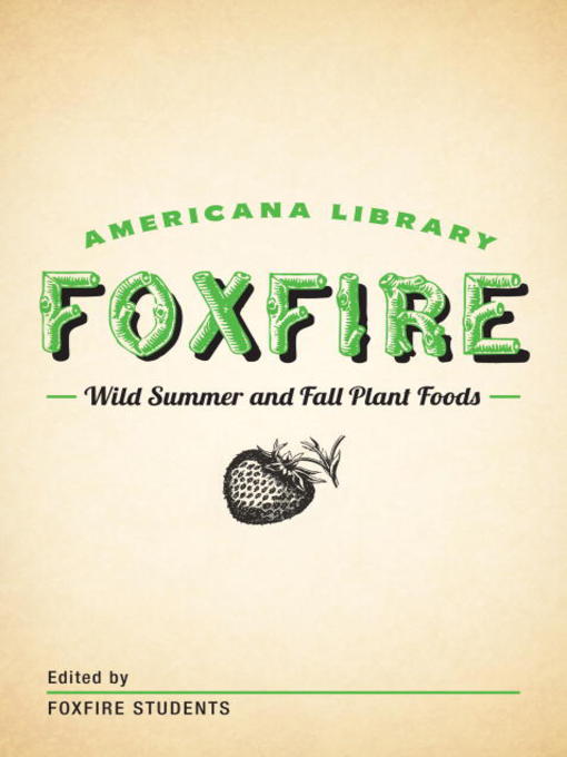Title details for Wild Summer and Fall Plant Foods by Foxfire Fund, Inc. - Wait list